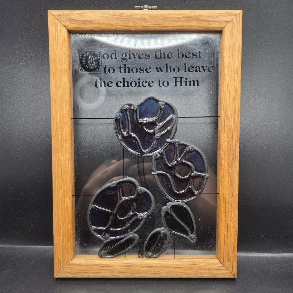 Vintage Faux Stained Glass Floral Framed Art God Gives The Best Quote 7x10 Wood